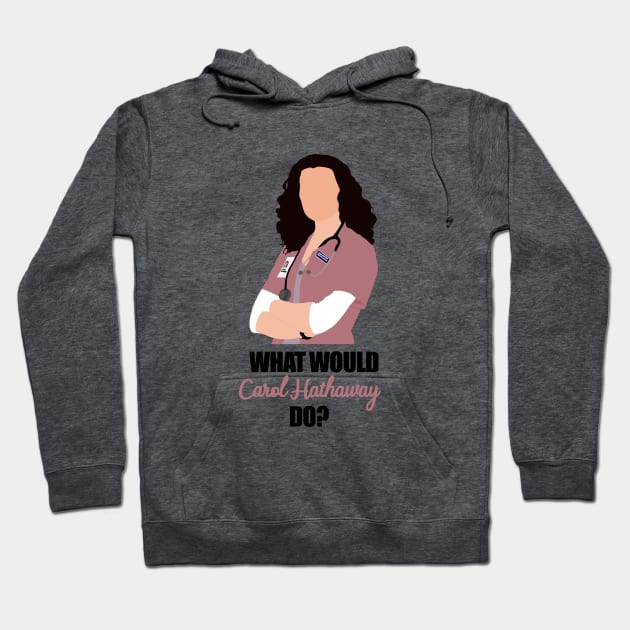 what would carol hathaway do Hoodie by aluap1006